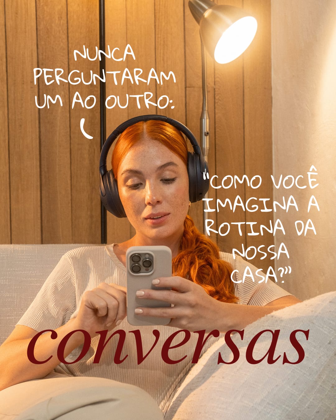 Nunca perguntaram um ao outro: como você imagina a rotina da nossa casa?